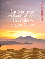 Réservez les meilleures places pour Pergolese - Stabat Mater - Mhs - Seine Musicale - Auditorium P.devedjian - Le 31 mai 2024