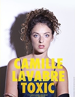 Réservez les meilleures places pour Camille Lavabre Toxic - 3t D'a Cote - Le 28 novembre 2023