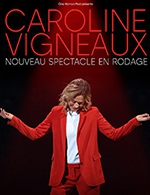 Réservez les meilleures places pour Caroline Vigneaux - Compagnie Du Cafe Theatre - Grande Salle - Du 8 décembre 2023 au 10 décembre 2023