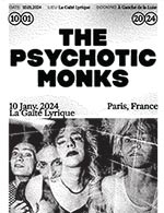 Réservez les meilleures places pour The Psychotic Monks - La Gaite Lyrique - Le 10 janvier 2024