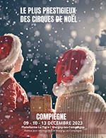 Book the best tickets for Le Grand Cirque De Noël - Le Tigre - From December 9, 2023 to December 13, 2023