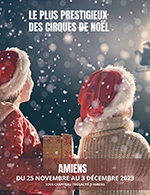 Book the best tickets for Le Grand Cirque De Noël - Chapiteau De Megacite - From November 25, 2023 to December 3, 2023