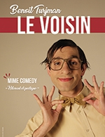Book the best tickets for Le Voisin - Le Petit Gymnase - From October 1, 2023 to December 31, 2023