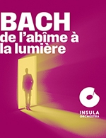 Réservez les meilleures places pour Bach, De L'abime A La Lumiere - Seine Musicale - Auditorium P.devedjian - Du 28 mars 2024 au 29 mars 2024