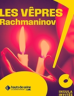 Book the best tickets for Les Vepres De Rachmaninov - Seine Musicale - Auditorium P.devedjian -  April 26, 2024