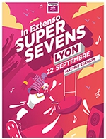 Book the best tickets for In Extenso Supersevens 2023 - Stade De Gerland - Lyon -  September 22, 2023