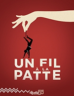 Book the best tickets for Un Fil À La Patte - Studio 55 - From March 16, 2024 to April 4, 2024
