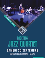Book the best tickets for Facettes Jazz Quartet - Salle Cassiopee -  September 30, 2023