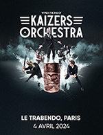 Réservez les meilleures places pour Kaizers Orchestra - Le Trabendo (parc De La Villette) - Le 4 avril 2024