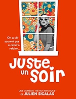 Book the best tickets for Juste Un Soir - La Comedie Des K'talents - From April 11, 2024 to April 20, 2024