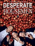 Book the best tickets for Desperate Housemen - Espace Andre Malraux -  January 26, 2024