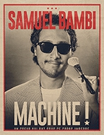 Réservez les meilleures places pour Samuel Bambi Dans Machine ! - Petit Palais Des Glaces - Du 20 septembre 2023 au 25 avril 2024
