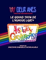 Book the best tickets for Absolutely Gaylirious - Theatre Des Deux Anes - From November 20, 2023 to February 12, 2024