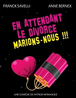 Book the best tickets for En Attendant Le Divorce, - Casino Barriere De Menton -  April 6, 2024
