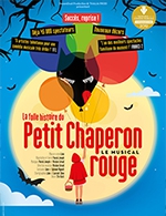 Book the best tickets for La Folle Histoire Du Petit Chaperon - Bourse Du Travail -  March 10, 2024