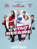 Book the best tickets for Si C'etait A Refaire - Salle Paul Fort -  Mar 16, 2024
