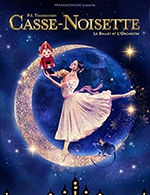 Réservez les meilleures places pour Casse-noisette - Ballet Et Orchestre - Espace Mayenne - Le 14 novembre 2024