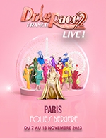 Réservez les meilleures places pour Drag Race France - Saison 2 - Les Folies Bergere - Du 7 novembre 2023 au 18 novembre 2023