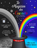 Book the best tickets for Le Magicien Des Couleurs - Comedie Oberkampf - From September 23, 2023 to January 7, 2024