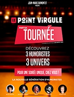 Réservez les meilleures places pour Le Point Virgule Fait Sa Tournee - Espace Charles Vanel - Le 8 février 2024
