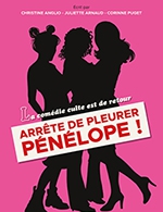 Book the best tickets for Arrete De Pleurer Penelope - Kezaco Cafe - Theatre - From November 16, 2023 to December 31, 2023