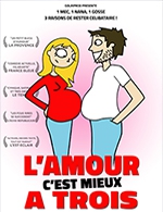 Book the best tickets for L'amour C'est Mieux A Trois - Th. Le Paris Avignon - Salle 2 -  December 31, 2023
