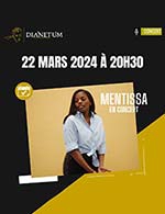 Réservez les meilleures places pour Mentissa - Dianetum - Le 22 mars 2024
