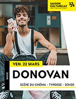 Book the best tickets for Donovan - Cinema -  March 22, 2024