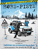 Book the best tickets for Hors-piste - Le Petit Gymnase - From September 28, 2023 to December 21, 2023