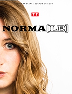 Réservez les meilleures places pour Norma - Theatre Du Marais - Du 27 septembre 2023 au 27 mars 2024