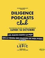 Réservez les meilleures places pour Diligence Podcast Club-thème Pop Culture - Theatre Lepic - Le 16 octobre 2023