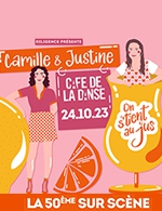Book the best tickets for Camille & Justine - Cafe De La Danse -  October 24, 2023