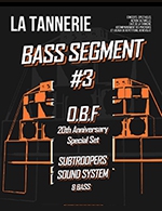 Réservez les meilleures places pour Bass Segment #3 - La Tannerie - Le 21 octobre 2023