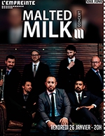 Book the best tickets for Malted Milk - L'empreinte -  January 26, 2024