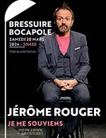 Book the best tickets for Je Me Souviens - Complexe Bocapole -  March 30, 2024