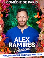Book the best tickets for Alex Ramires - Panache - Comedie De Paris - From January 11, 2024 to April 27, 2024