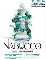 Réservez les meilleures places pour Nabucco - Zenith D'orleans - Du 22 mars 2024 au 24 avr. 2024