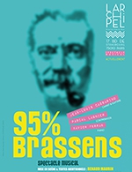 Book the best tickets for 95% Brassens - L'archipel - Salle Rouge - From November 18, 2023 to April 6, 2024