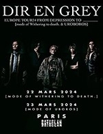 Book the best tickets for Dir En Grey - Le Bataclan - From March 22, 2024 to March 23, 2024