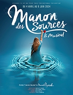 Réservez les meilleures places pour Manon Des Sources, Le Musical - Le 13eme Art - Du 4 avril 2024 au 9 juin 2024