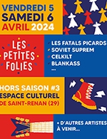 Réservez les meilleures places pour Hors Saison #3 Petites Folies - Espace Culturel St Renan - Du 5 avril 2024 au 6 avril 2024