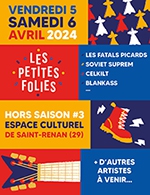 Réservez les meilleures places pour Hors Saison #3 Petites Folies - Pass 2j - Espace Culturel St Renan - Du 5 avr. 2024 au 6 avr. 2024