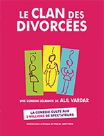 Book the best tickets for Le Clan Des Divorcees - Palais Des Congres Cap D'agde Mediterranee -  April 20, 2024