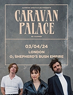 Book the best tickets for Caravan Palace - Shepherd's Bush Empire -  April 3, 2024