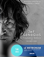 Réservez les meilleures places pour Jef Senegas - Le Metronum - Le 14 décembre 2023