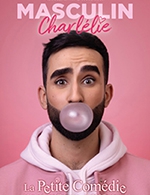 Réservez les meilleures places pour Charlelie - La Petite Comedie De Toulouse - Du 16 février 2024 au 24 mai 2024