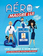 Réservez les meilleures places pour Aero Malgre Lui - Cafe Theatre Des 3t - Le 31 décembre 2023