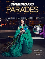 Réservez les meilleures places pour Diane Segard Dans Parades - La Cigale - Du 10 juin 2024 au 11 juin 2024