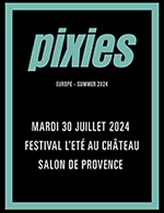 Réservez les meilleures places pour Pixies - Chateau De L'emperi - Le 30 juillet 2024
