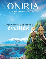 Réservez les meilleures places pour Aquarium Oniria - Aquarium Oniria - Du 1 janvier 2024 au 31 décembre 2025